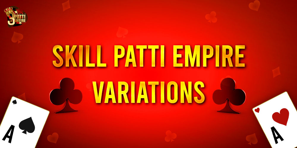 skill patti empire variations